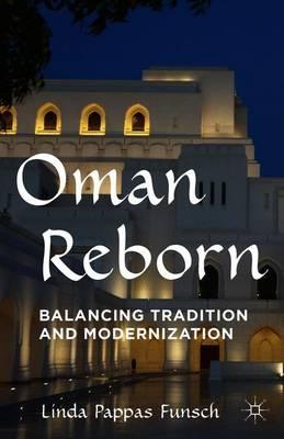 Oman Reborn: Balancing Tradition and Modernization