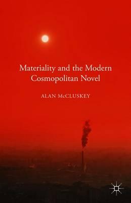 Materiality and the Modern Cosmopolitan Novel
