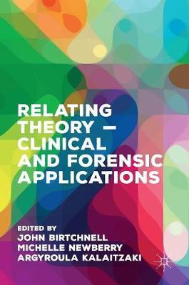 Relating Theory – Clinical and Forensic Applications