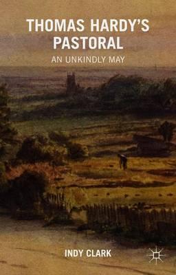 Thomas Hardy's Pastoral: An Unkindly May