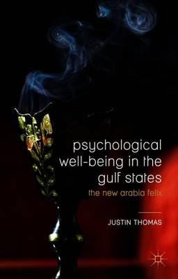 Psychological Well-Being in the Gulf States: The New Arabia Felix