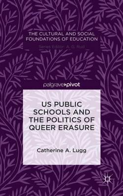 US Public Schools and the Politics of Queer Erasure