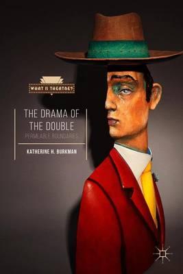 The Drama of the Double: Permeable Boundaries