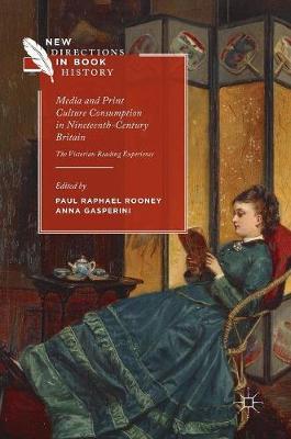 Media and Print Culture Consumption in Nineteenth-Century Britain: The Victorian Reading Experience