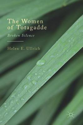 The Women of Totagadde: Broken Silence