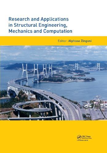 Research and Applications in Structural Engineering, Mechanics and Computation