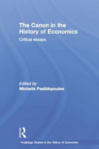 The Canon in the History of Economics: Critical Essays
