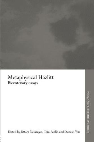 Metaphysical Hazlitt: Bicentenary Essays
