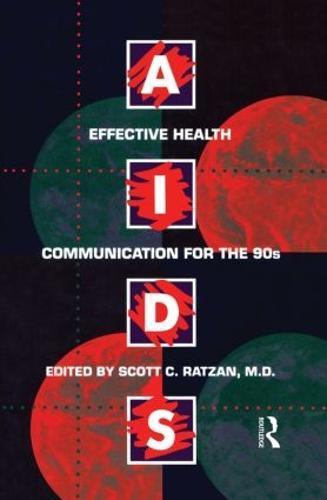 Aids: Effective Health Communication For The 90s: Effective Health Communicaton for the 90's
