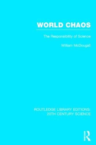 World Chaos: The Responsibility of Science