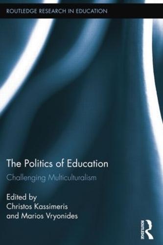 The Politics of Education: Challenging Multiculturalism