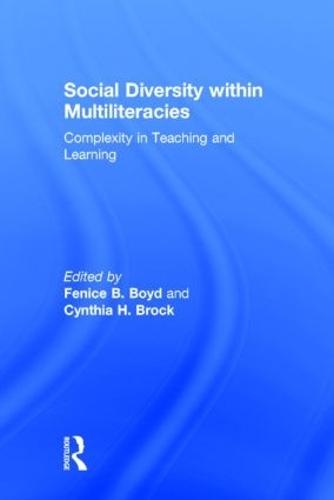 Social Diversity within Multiliteracies: Complexity in Teaching and Learning