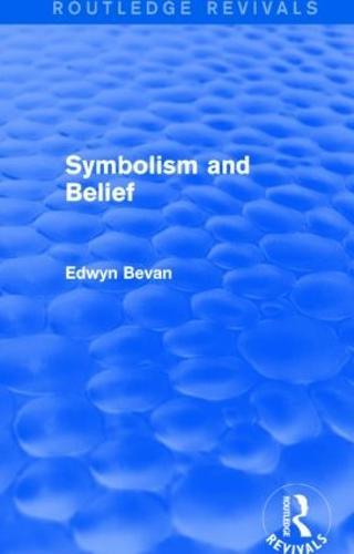 Symbolism and Belief (Routledge Revivals): Gifford Lectures