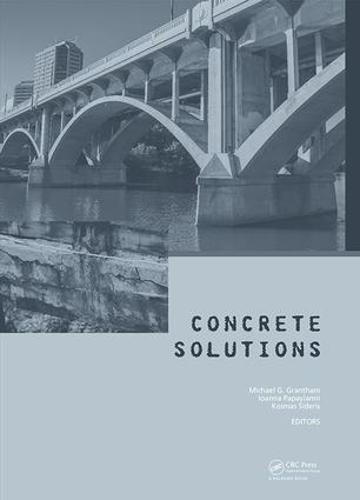 Concrete Solutions: Proceedings of Concrete Solutions, 6th International Conference on Concrete Repair, Thessaloniki, Greece, 20-23 June 2016