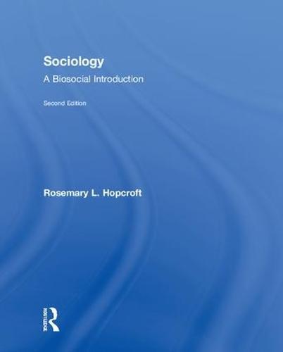 Sociology: A Biosocial Introduction