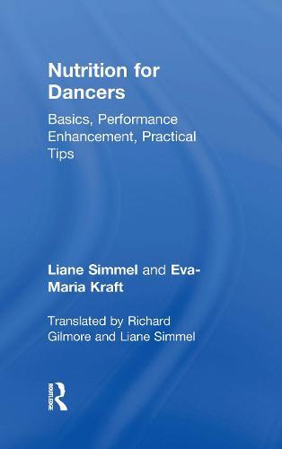 Nutrition for Dancers: Basics, Performance Enhancement, Practical Tips