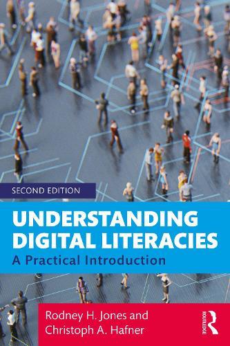 Understanding Digital Literacies: A Practical Introduction
