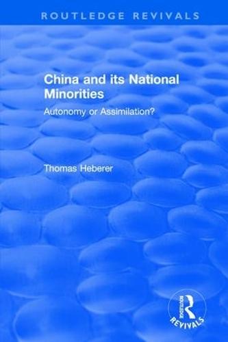 China and Its National Minorities: Autonomy or Assimilation