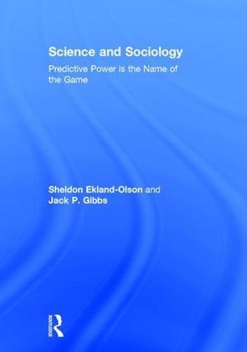 Science and Sociology: Predictive Power is the Name of the Game