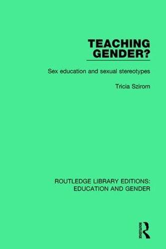 Teaching Gender?: Sex Education and Sexual Stereotypes