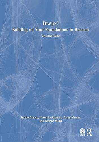 BBEPX! Building on Your Foundations in Russian: Volume One
