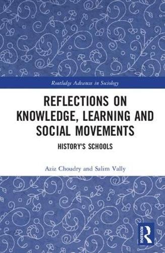 Reflections on Knowledge, Learning and Social Movements: History's Schools
