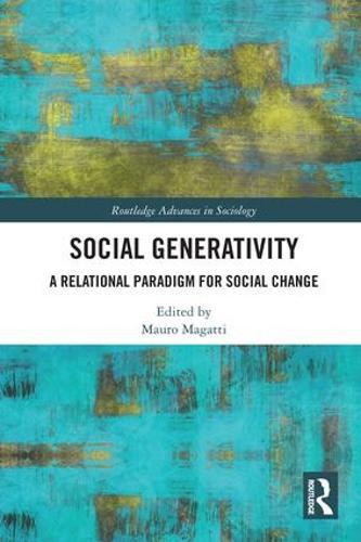 Social Generativity: A Relational Paradigm for Social Change