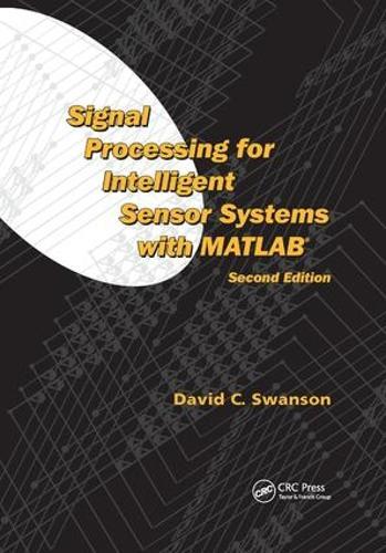 Signal Processing for Intelligent Sensor Systems with MATLAB®