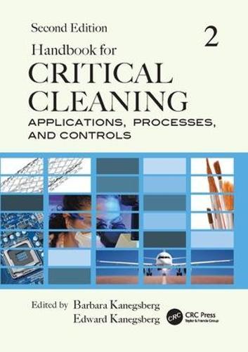 Handbook for Critical Cleaning: Applications, Processes, and Controls, Second Edition