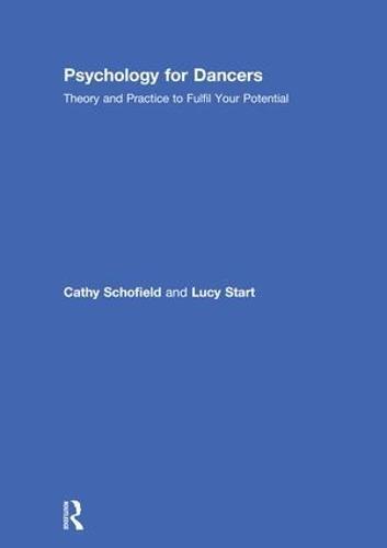 Psychology for Dancers: Theory and Practice to Fulfil Your Potential