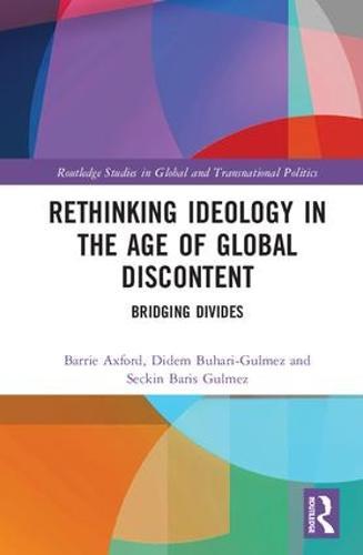 Rethinking Ideology in the Age of Global Discontent: Bridging Divides