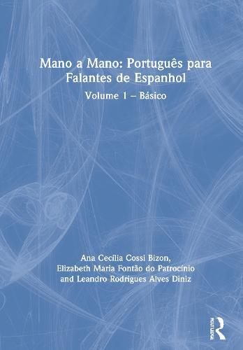 Mano a Mano: Português para Falantes de Espanhol: Volume 1 – Básico
