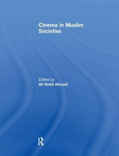 Cinema in Muslim Societies