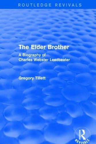 The Elder Brother: A Biography of Charles Webster Leadbeater