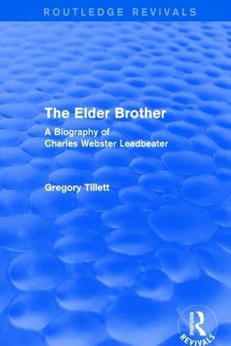 The Elder Brother: A Biography of Charles Webster Leadbeater