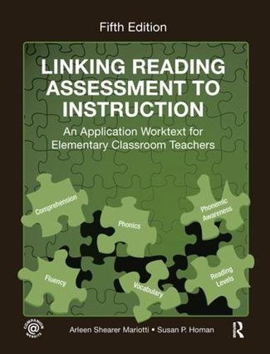 Linking Reading Assessment to Instruction: An Application Worktext for Elementary Classroom Teachers