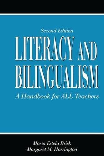 Literacy and Bilingualism: A Handbook for ALL Teachers