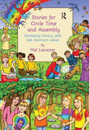 Stories For Circle Time and Assembly: Developing Literacy Skills and Classroom Values
