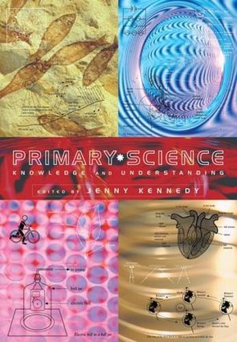 Primary Science: Knowledge and Understanding