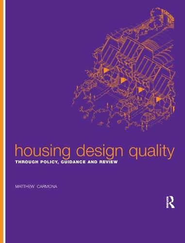 Housing Design Quality: Through Policy, Guidance and Review