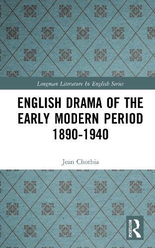 English Drama of the Early Modern Period 1890-1940