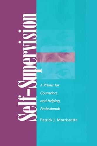 Self Supervision: A Primer for Counselors and Human Service Professionals