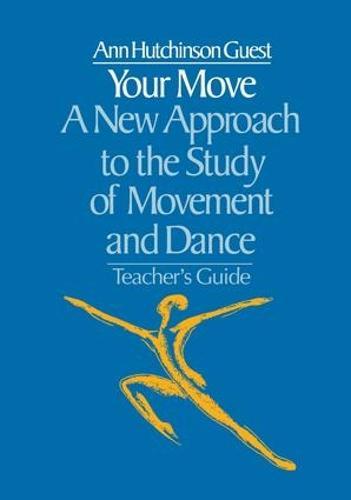 Your Move: A New Approach to the Study of Movement and Dance