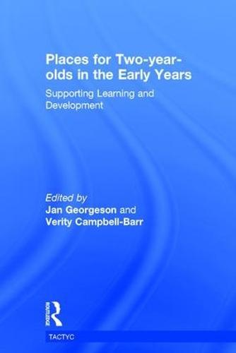 Places for Two-year-olds in the Early Years: Supporting Learning and Development
