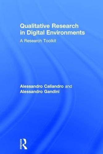 Qualitative Research in Digital Environments: A Research Toolkit