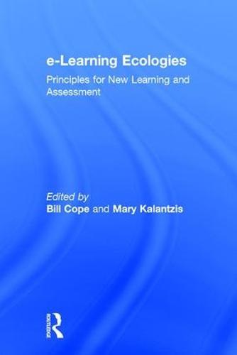 e-Learning Ecologies: Principles for New Learning and Assessment