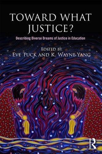 Toward What Justice?: Describing Diverse Dreams of Justice in Education