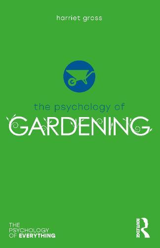 The Psychology of Gardening