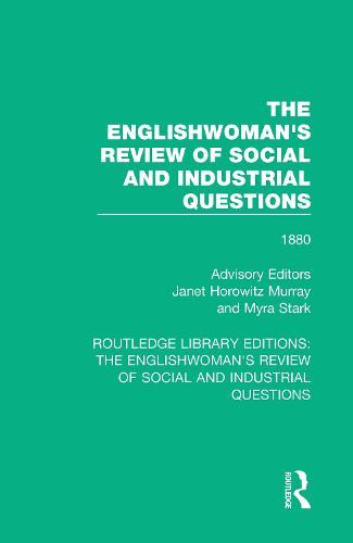 The Englishwoman's Review of Social and Industrial Questions: 1880