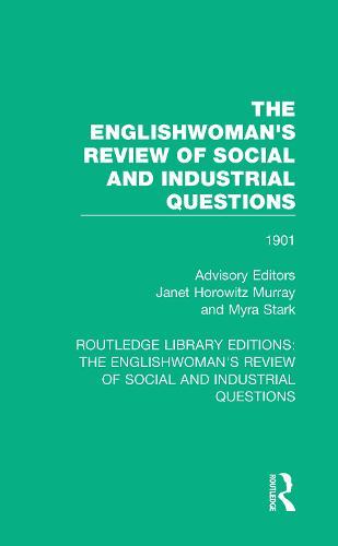 The Englishwoman's Review of Social and Industrial Questions: 1901